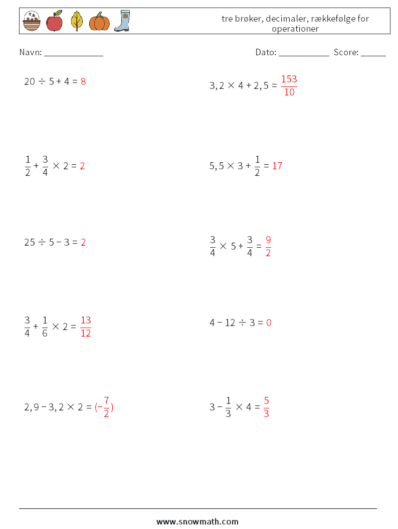 (10) tre brøker, decimaler, rækkefølge for operationer Matematiske regneark 1 Spørgsmål, svar