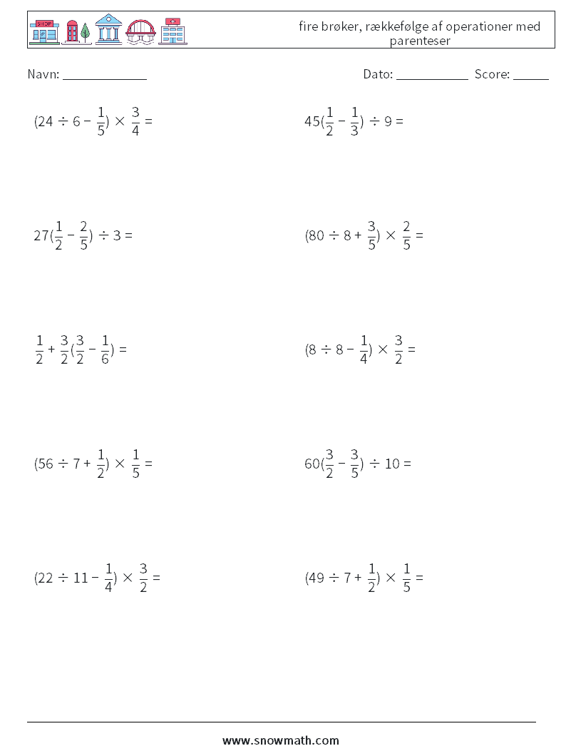 (10) fire brøker, rækkefølge af operationer med parenteser Matematiske regneark 6