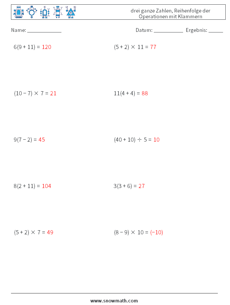 (10) drei ganze Zahlen, Reihenfolge der Operationen mit Klammern Mathe-Arbeitsblätter 12 Frage, Antwort
