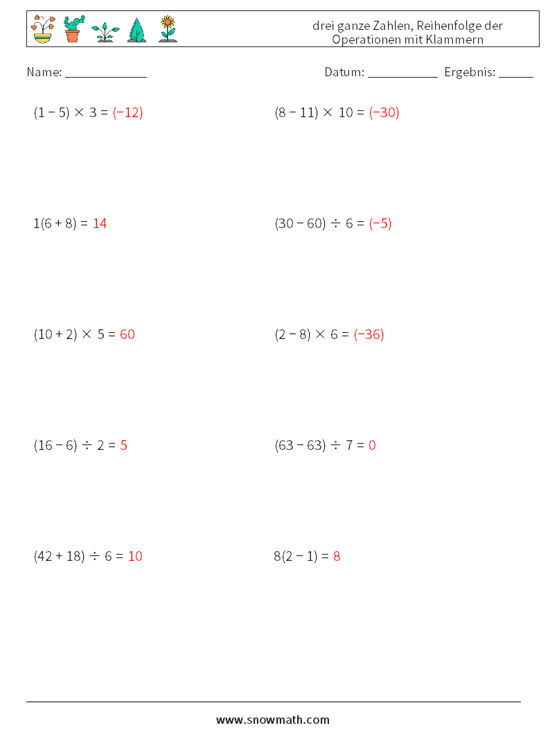 (10) drei ganze Zahlen, Reihenfolge der Operationen mit Klammern Mathe-Arbeitsblätter 4 Frage, Antwort