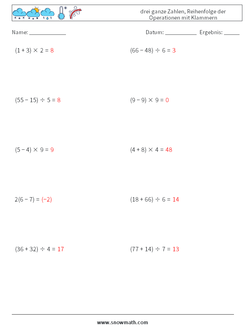 (10) drei ganze Zahlen, Reihenfolge der Operationen mit Klammern Mathe-Arbeitsblätter 6 Frage, Antwort
