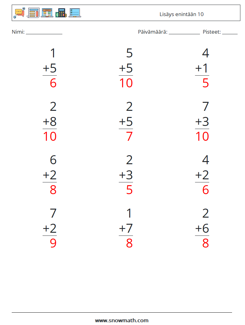 (12) Lisäys enintään 10 Matematiikan laskentataulukot 5 Kysymys, vastaus