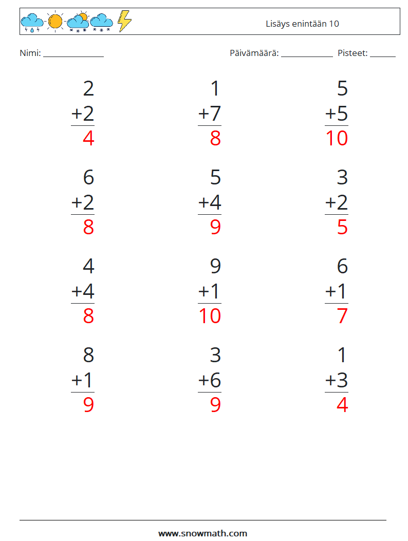(12) Lisäys enintään 10 Matematiikan laskentataulukot 6 Kysymys, vastaus