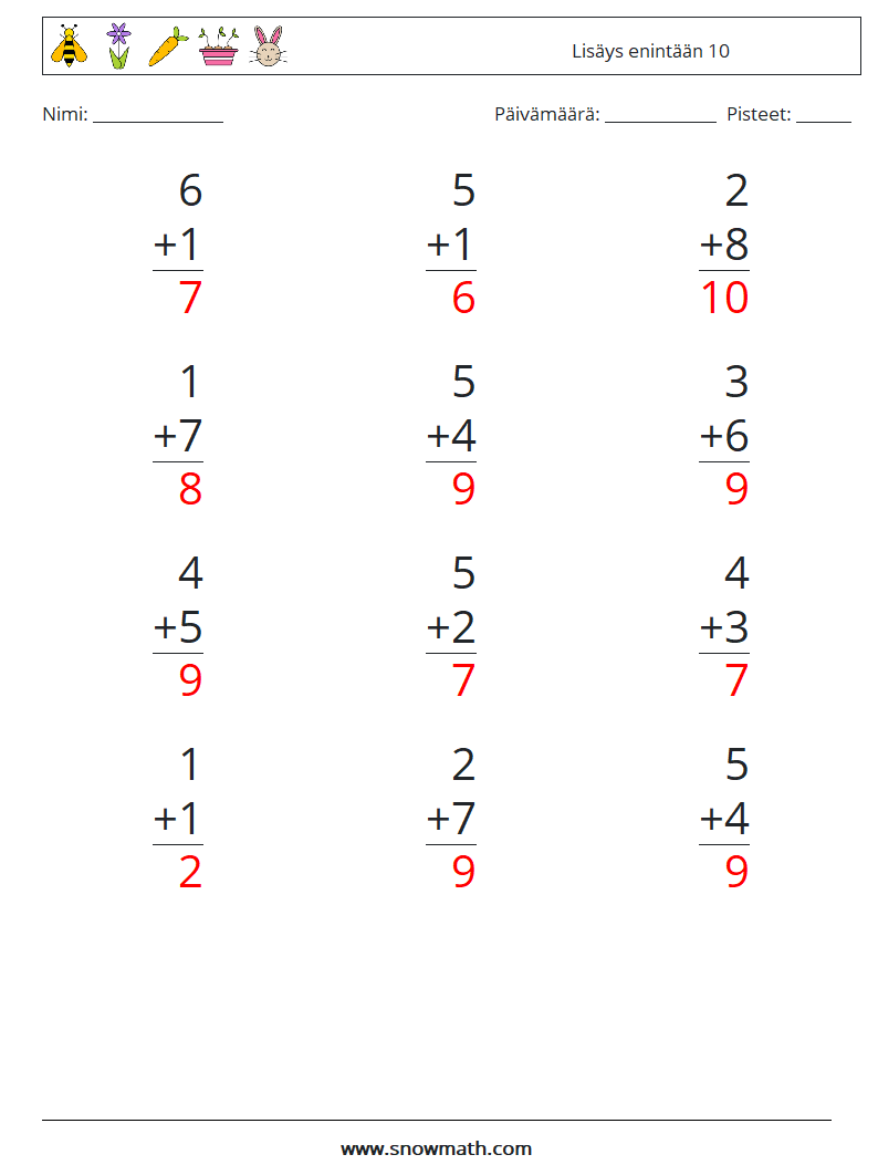 (12) Lisäys enintään 10 Matematiikan laskentataulukot 7 Kysymys, vastaus