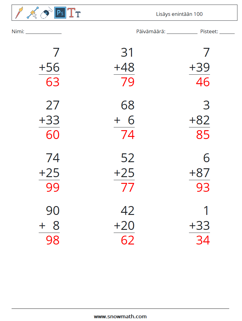 (12) Lisäys enintään 100 Matematiikan laskentataulukot 11 Kysymys, vastaus