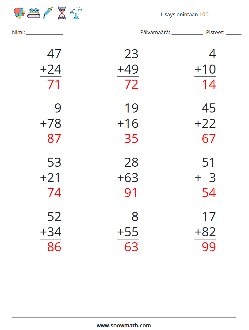 (12) Lisäys enintään 100 Matematiikan laskentataulukot 15 Kysymys, vastaus