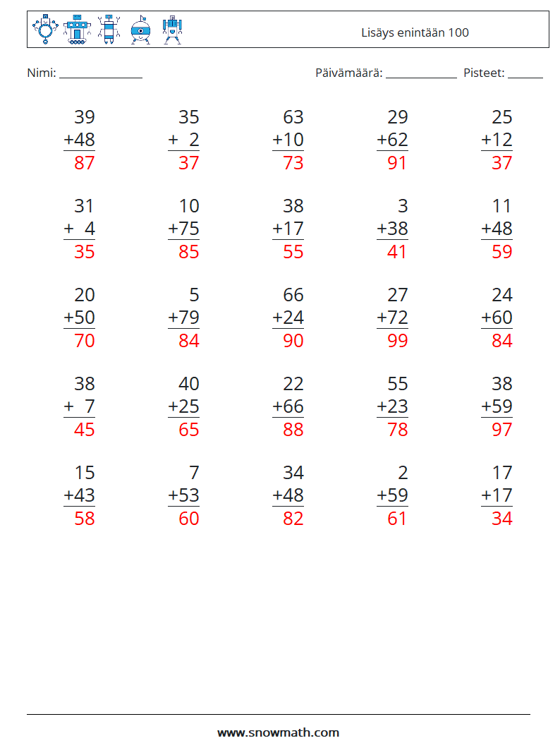 (25) Lisäys enintään 100 Matematiikan laskentataulukot 10 Kysymys, vastaus