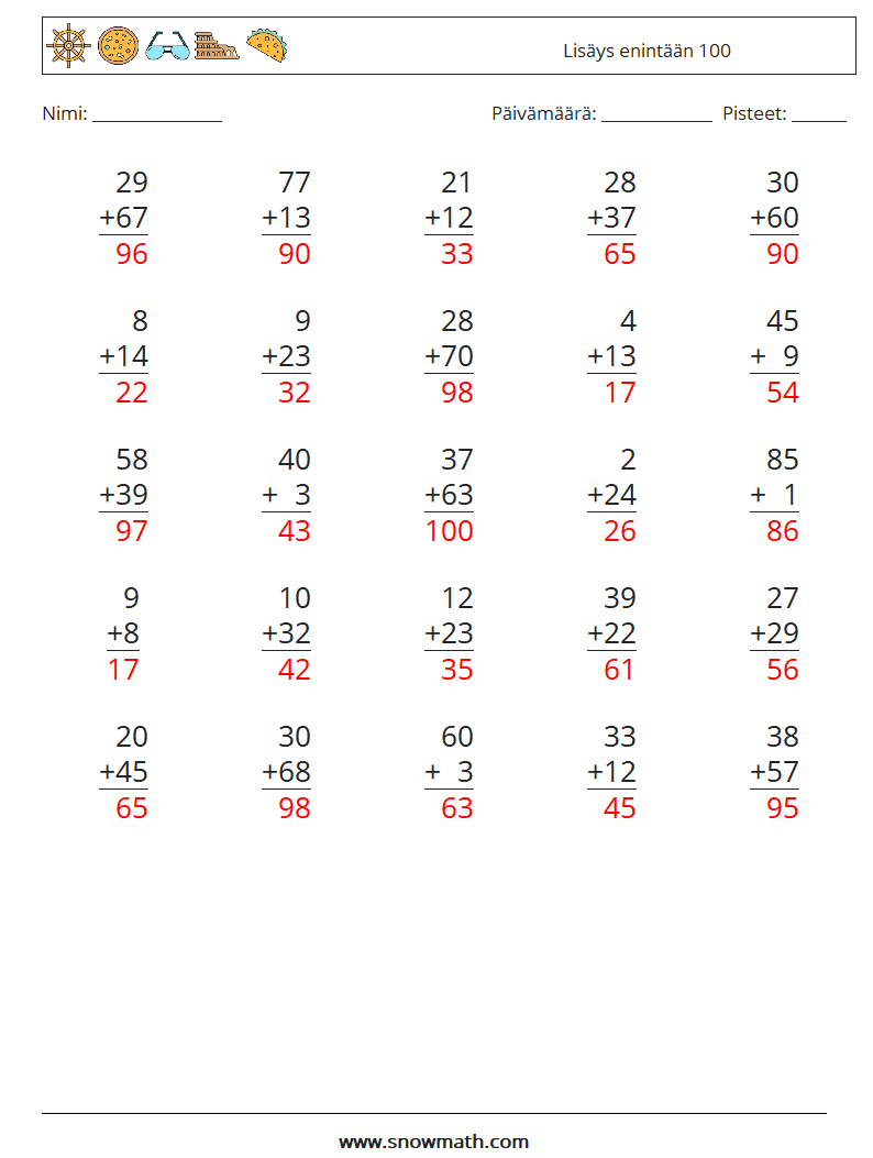 (25) Lisäys enintään 100 Matematiikan laskentataulukot 11 Kysymys, vastaus