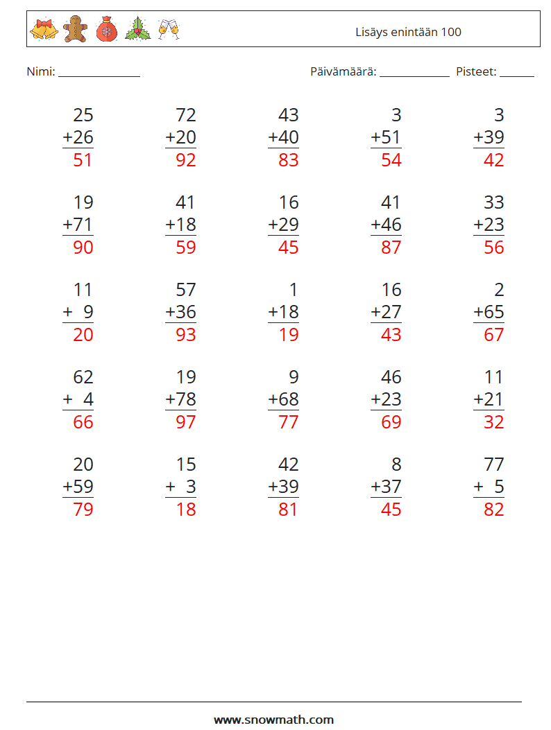 (25) Lisäys enintään 100 Matematiikan laskentataulukot 16 Kysymys, vastaus