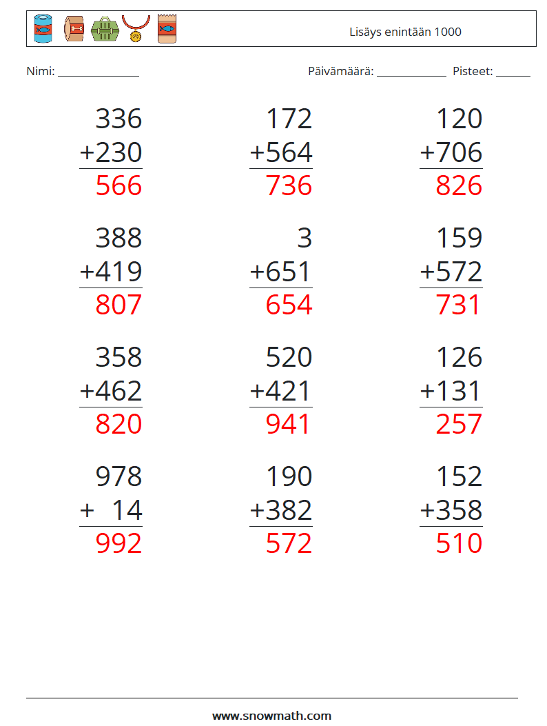 (12) Lisäys enintään 1000 Matematiikan laskentataulukot 16 Kysymys, vastaus