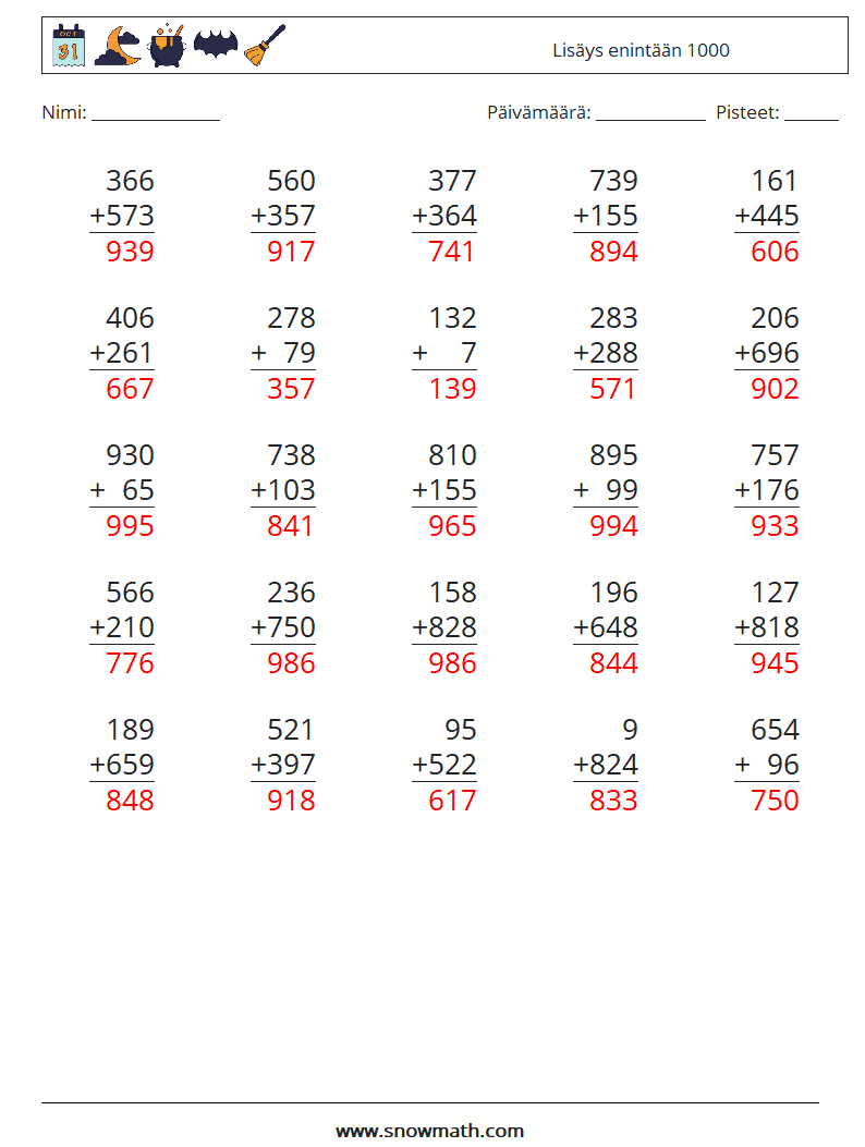 (25) Lisäys enintään 1000 Matematiikan laskentataulukot 10 Kysymys, vastaus