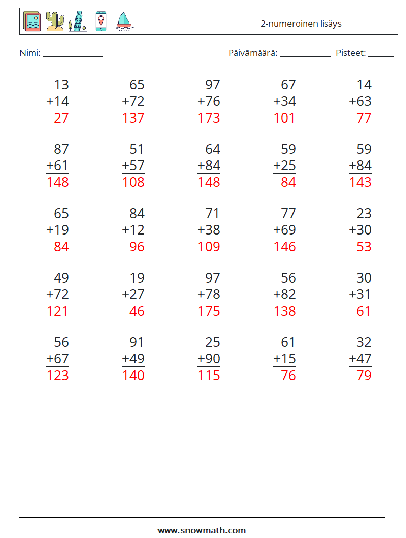 (25) 2-numeroinen lisäys Matematiikan laskentataulukot 12 Kysymys, vastaus