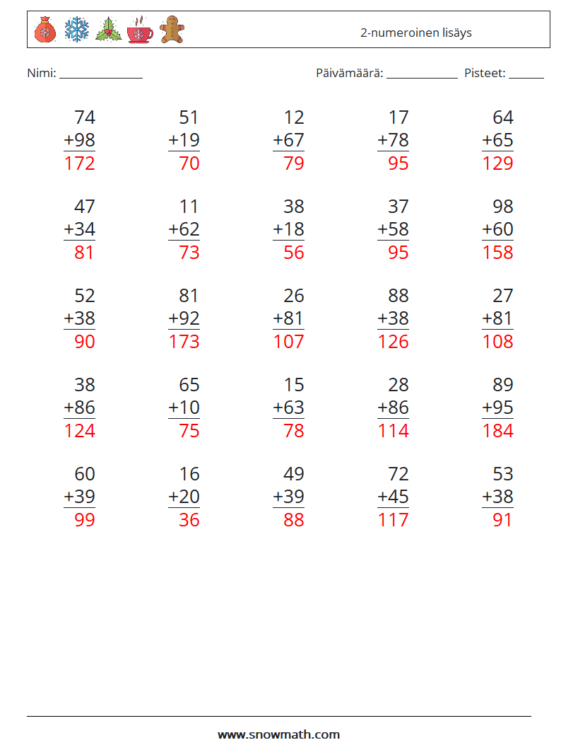 (25) 2-numeroinen lisäys Matematiikan laskentataulukot 14 Kysymys, vastaus