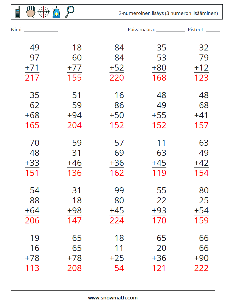 (25) 2-numeroinen lisäys (3 numeron lisääminen) Matematiikan laskentataulukot 11 Kysymys, vastaus