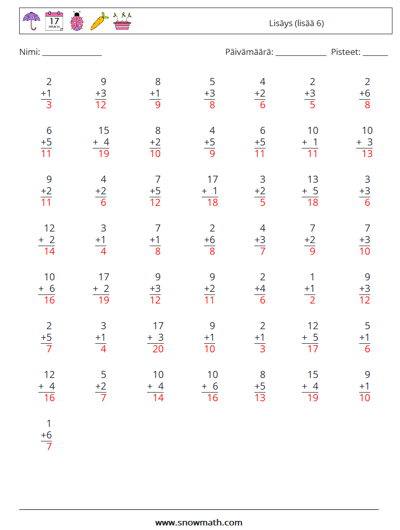 (50) Lisäys (lisää 6) Matematiikan laskentataulukot 18 Kysymys, vastaus