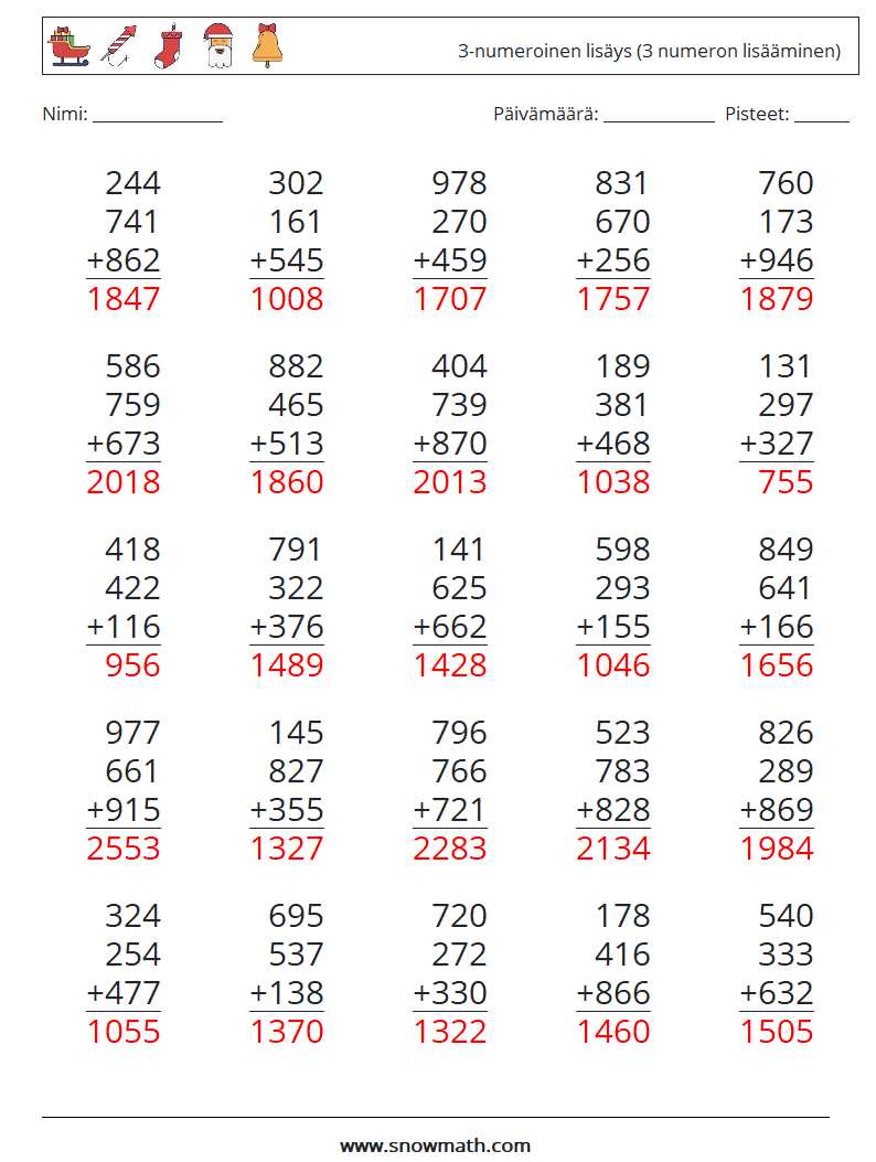 (25) 3-numeroinen lisäys (3 numeron lisääminen) Matematiikan laskentataulukot 15 Kysymys, vastaus