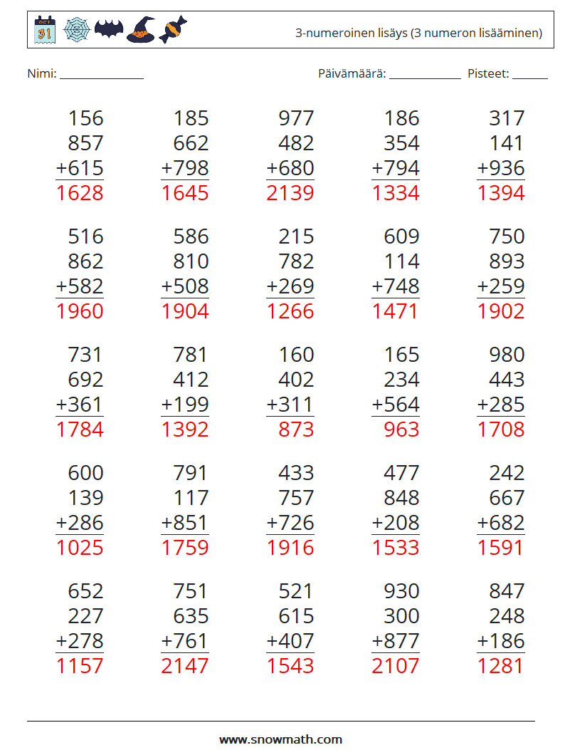 (25) 3-numeroinen lisäys (3 numeron lisääminen) Matematiikan laskentataulukot 17 Kysymys, vastaus