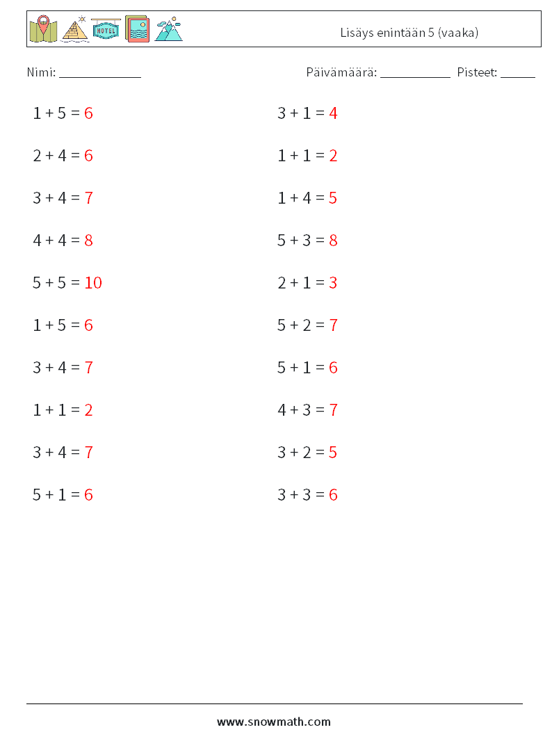 (20) Lisäys enintään 5 (vaaka) Matematiikan laskentataulukot 9 Kysymys, vastaus