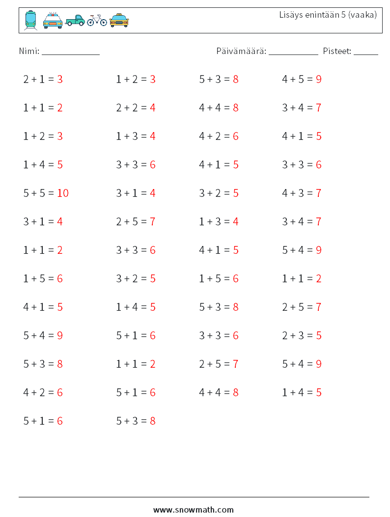 (50) Lisäys enintään 5 (vaaka) Matematiikan laskentataulukot 5 Kysymys, vastaus