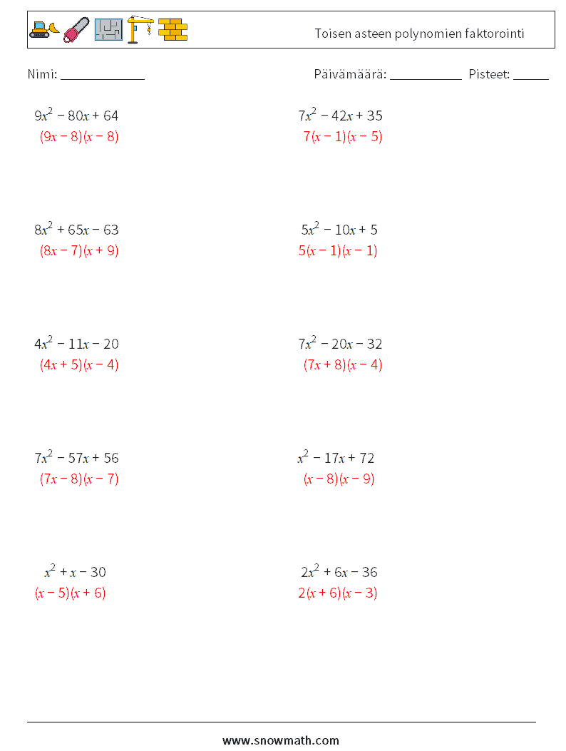 Toisen asteen polynomien faktorointi Matematiikan laskentataulukot 5 Kysymys, vastaus