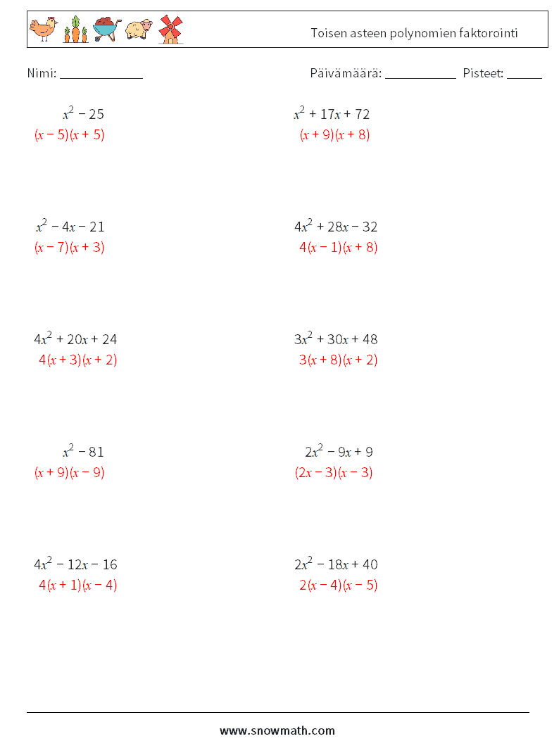 Toisen asteen polynomien faktorointi Matematiikan laskentataulukot 8 Kysymys, vastaus