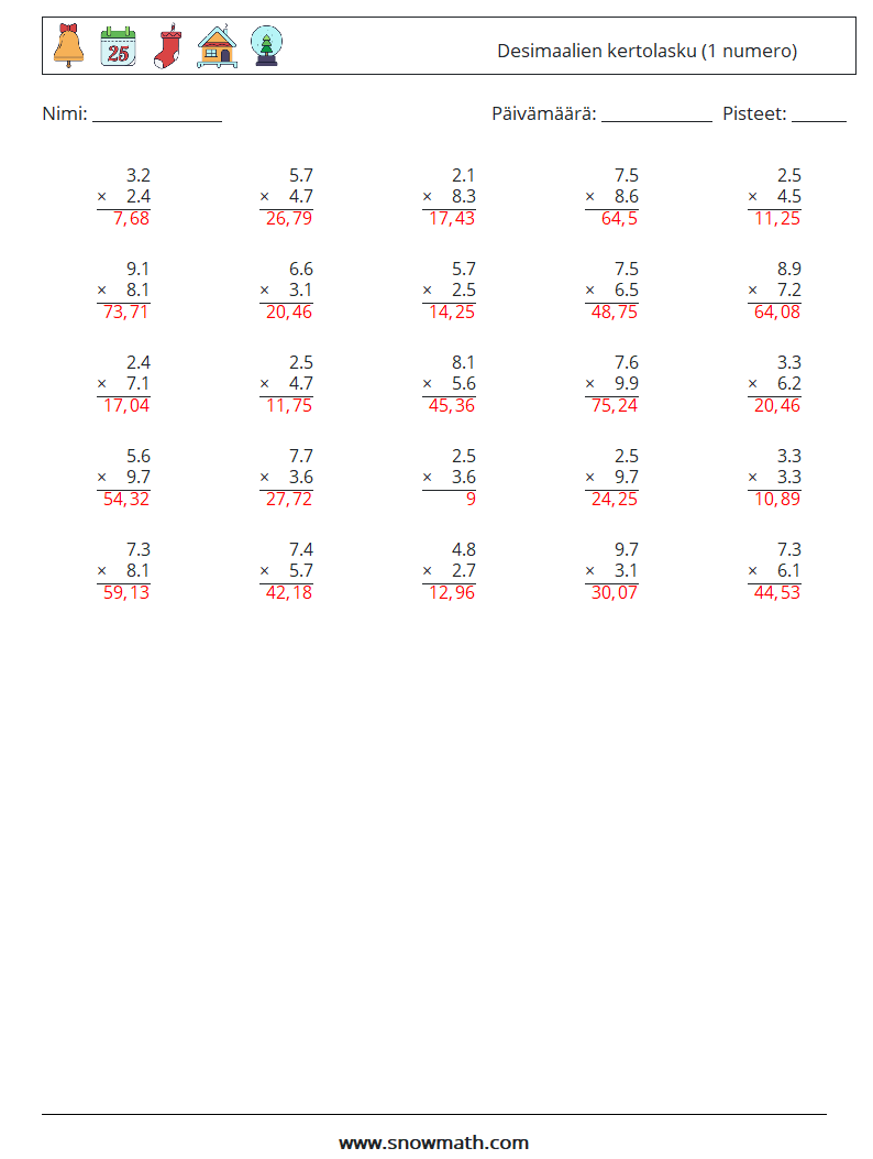 (25) Desimaalien kertolasku (1 numero) Matematiikan laskentataulukot 11 Kysymys, vastaus