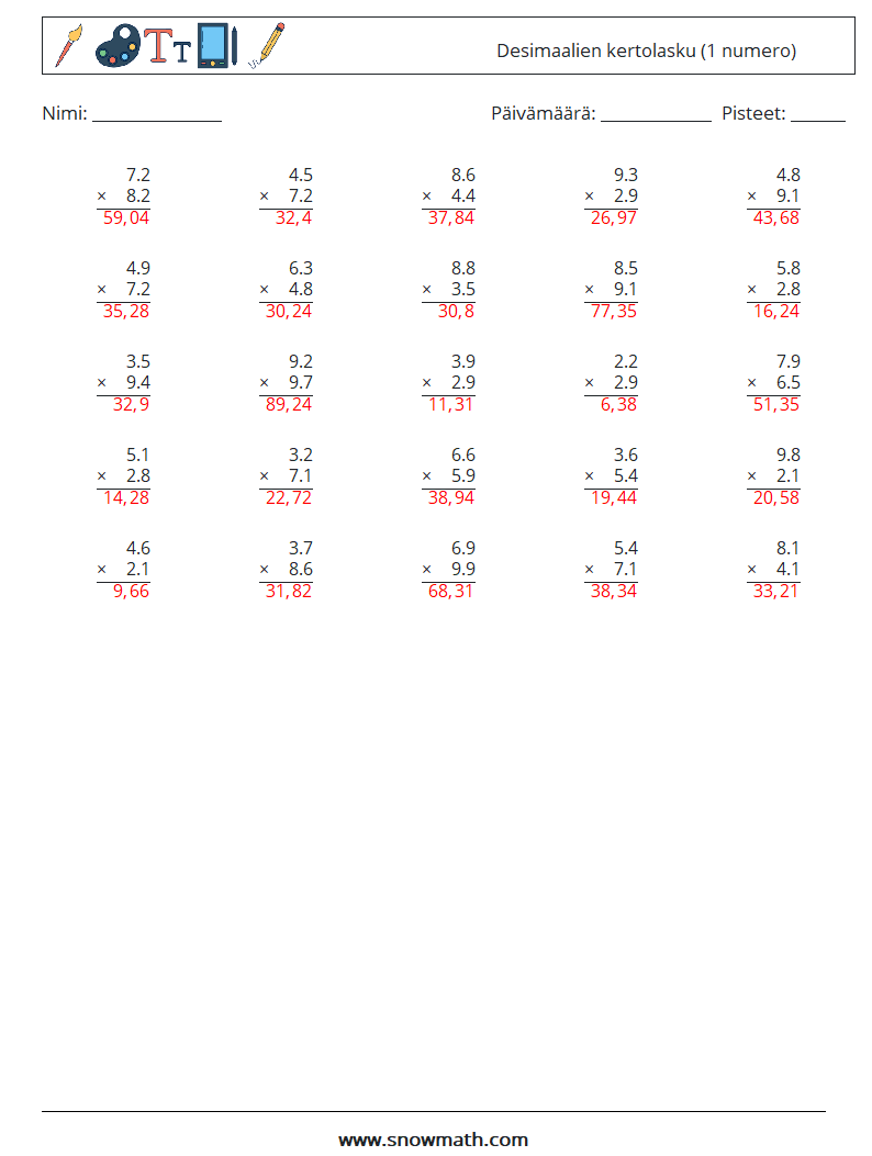 (25) Desimaalien kertolasku (1 numero) Matematiikan laskentataulukot 9 Kysymys, vastaus
