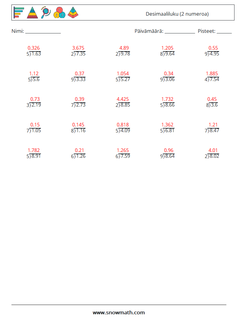 (25) Desimaaliluku (2 numeroa) Matematiikan laskentataulukot 13 Kysymys, vastaus