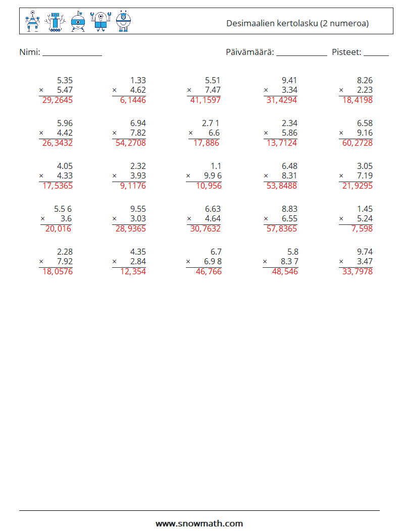 (25) Desimaalien kertolasku (2 numeroa) Matematiikan laskentataulukot 16 Kysymys, vastaus