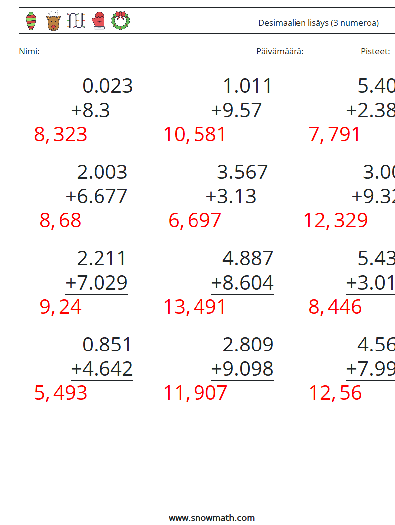 (12) Desimaalien lisäys (3 numeroa) Matematiikan laskentataulukot 10 Kysymys, vastaus