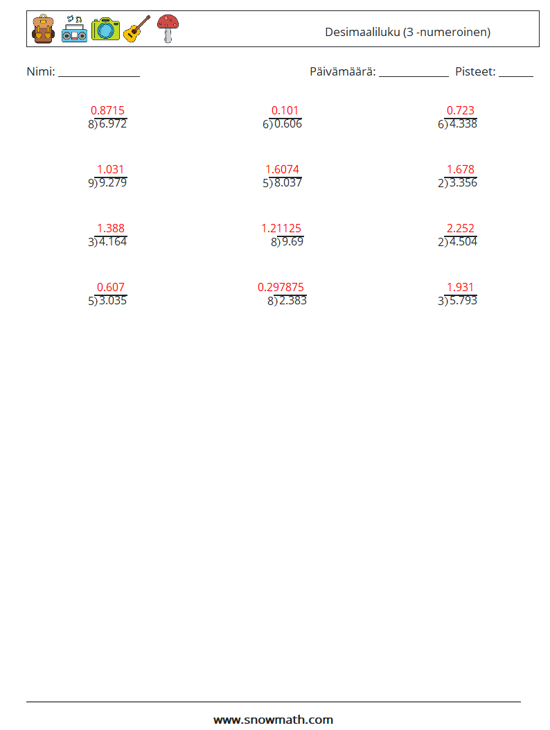(12) Desimaaliluku (3 -numeroinen) Matematiikan laskentataulukot 16 Kysymys, vastaus