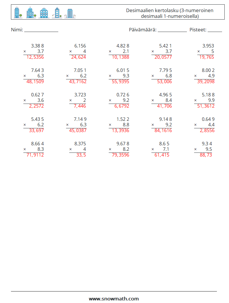 (25) Desimaalien kertolasku (3-numeroinen desimaali 1-numeroisella) Matematiikan laskentataulukot 17 Kysymys, vastaus