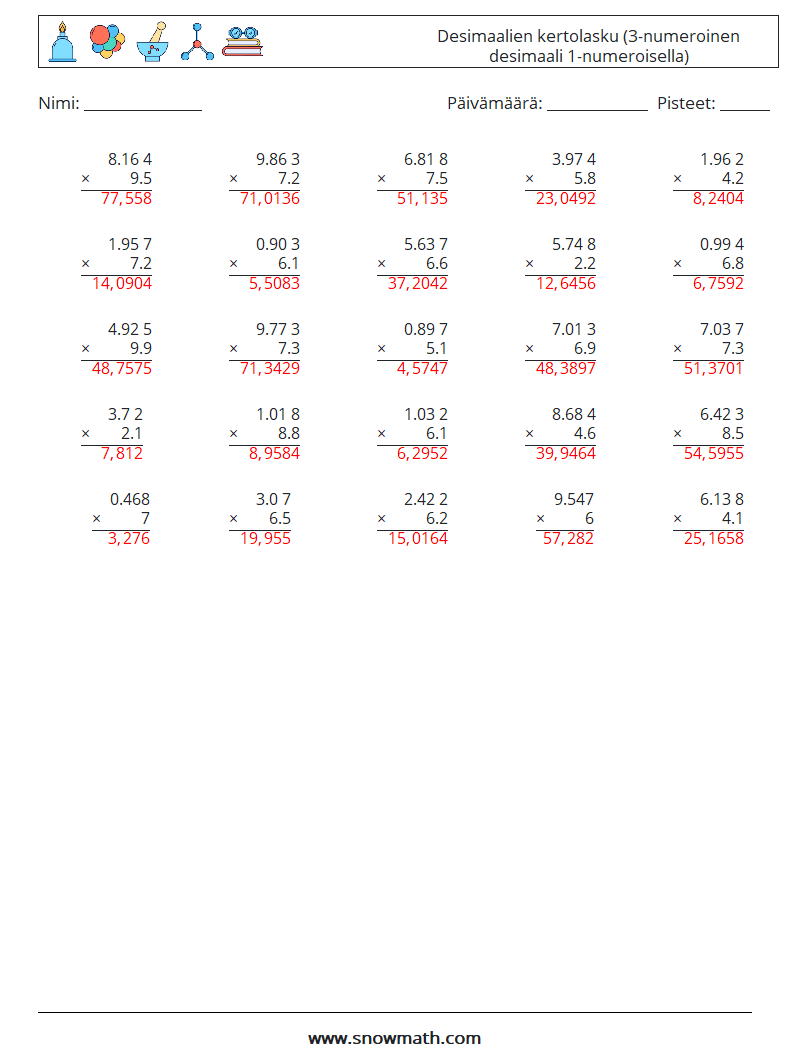 (25) Desimaalien kertolasku (3-numeroinen desimaali 1-numeroisella) Matematiikan laskentataulukot 3 Kysymys, vastaus