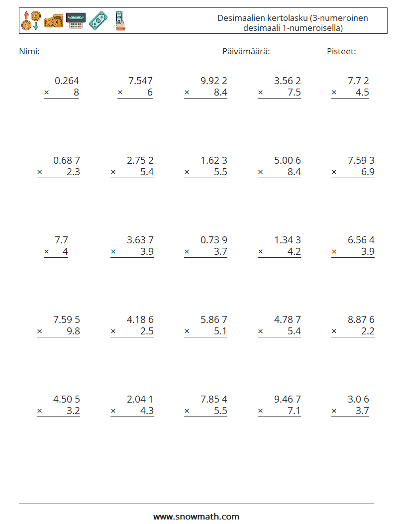 (25) Desimaalien kertolasku (3-numeroinen desimaali 1-numeroisella) Matematiikan laskentataulukot 7
