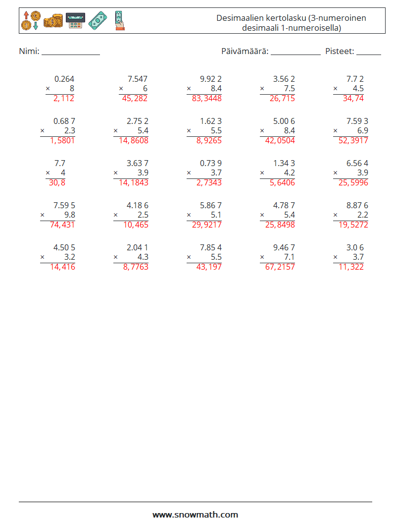 (25) Desimaalien kertolasku (3-numeroinen desimaali 1-numeroisella) Matematiikan laskentataulukot 7 Kysymys, vastaus