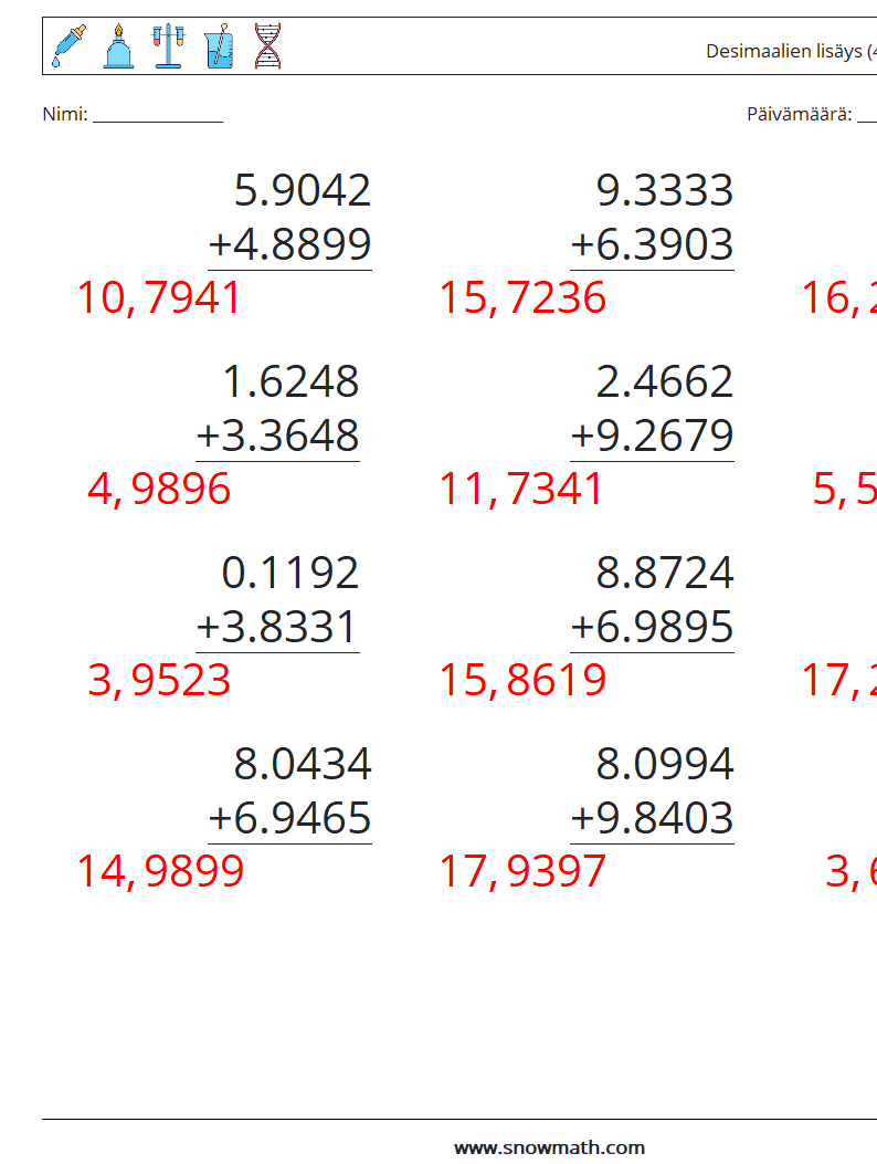 (12) Desimaalien lisäys (4 numeroa) Matematiikan laskentataulukot 11 Kysymys, vastaus