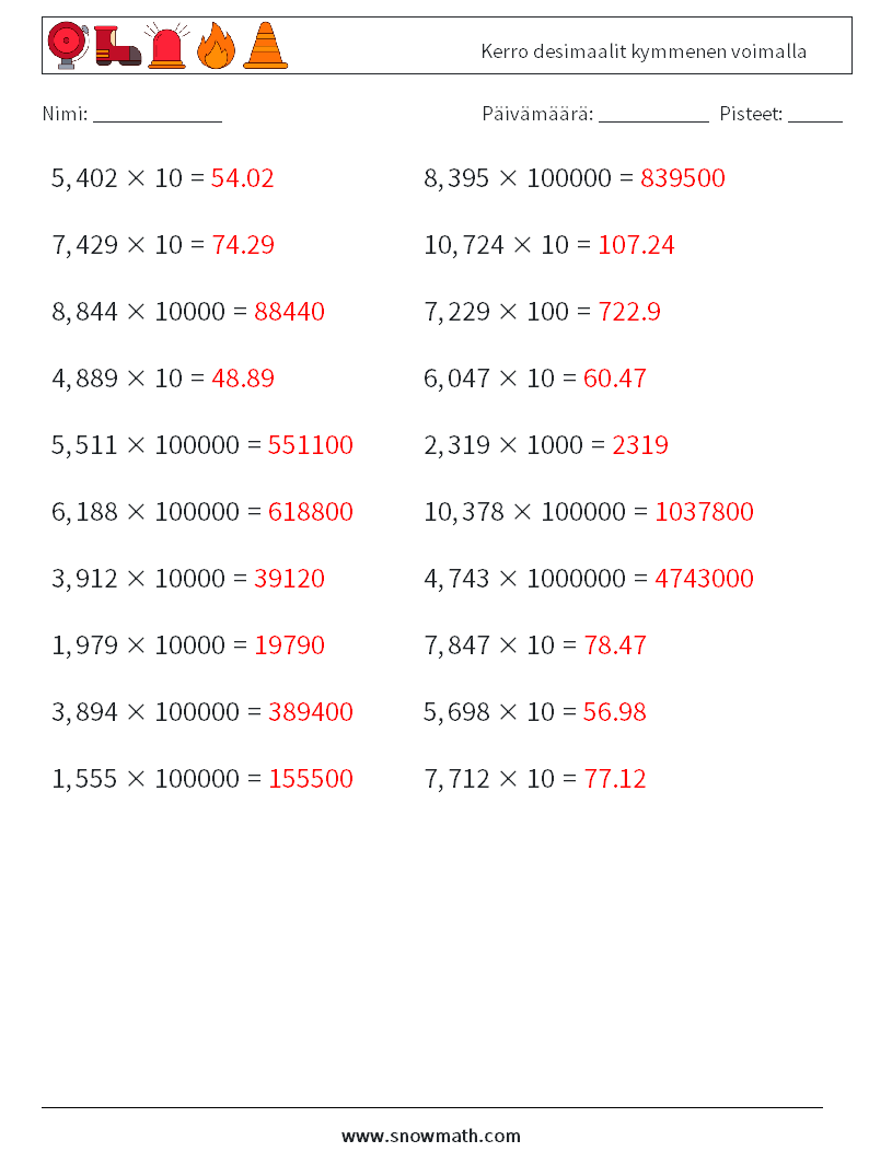 Kerro desimaalit kymmenen voimalla Matematiikan laskentataulukot 18 Kysymys, vastaus