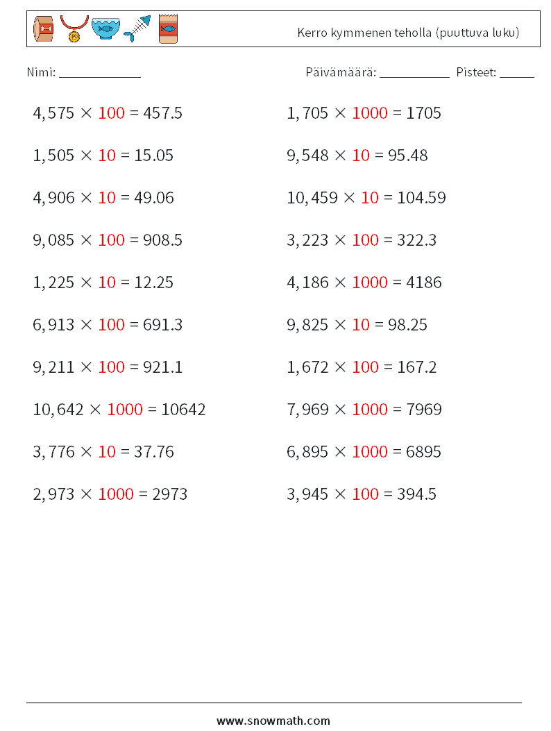 Kerro kymmenen teholla (puuttuva luku) Matematiikan laskentataulukot 13 Kysymys, vastaus