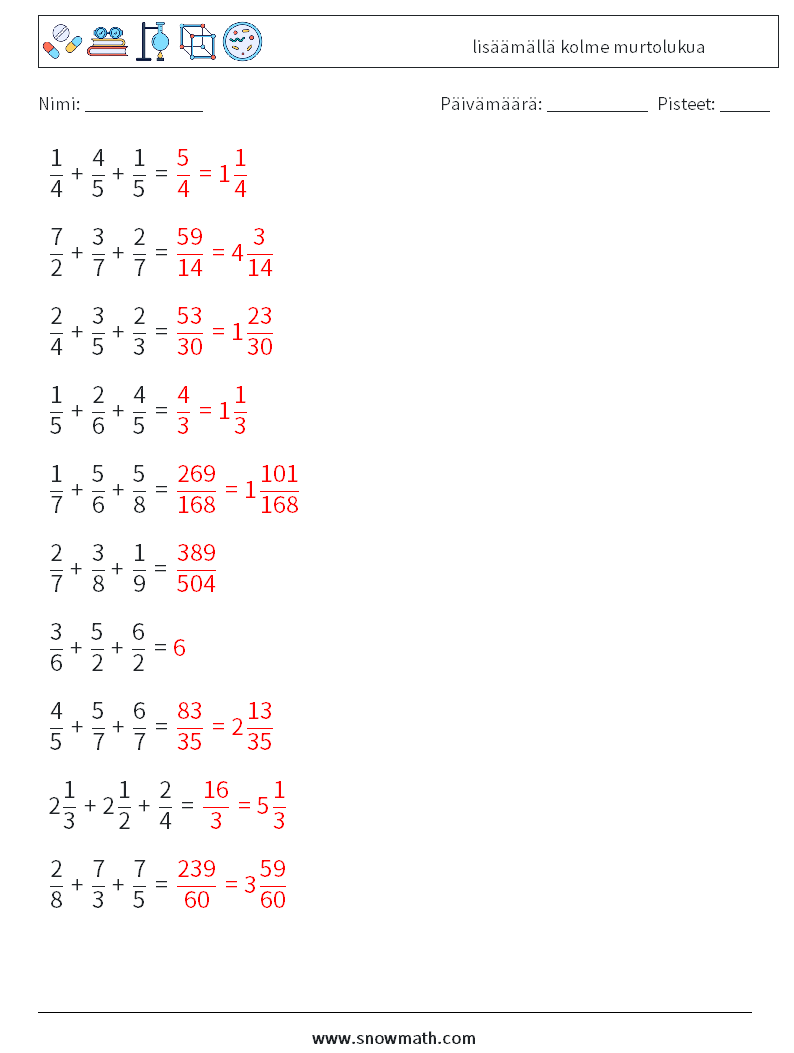 (10) lisäämällä kolme murtolukua Matematiikan laskentataulukot 11 Kysymys, vastaus