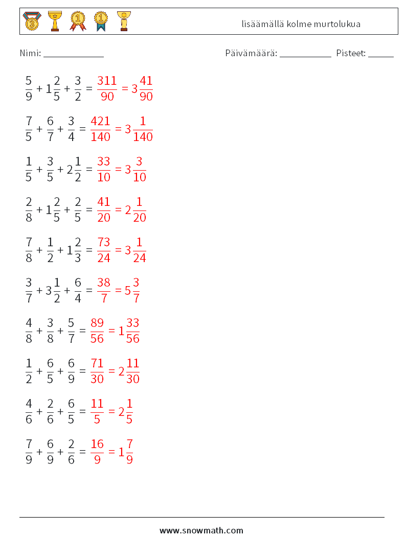 (10) lisäämällä kolme murtolukua Matematiikan laskentataulukot 15 Kysymys, vastaus