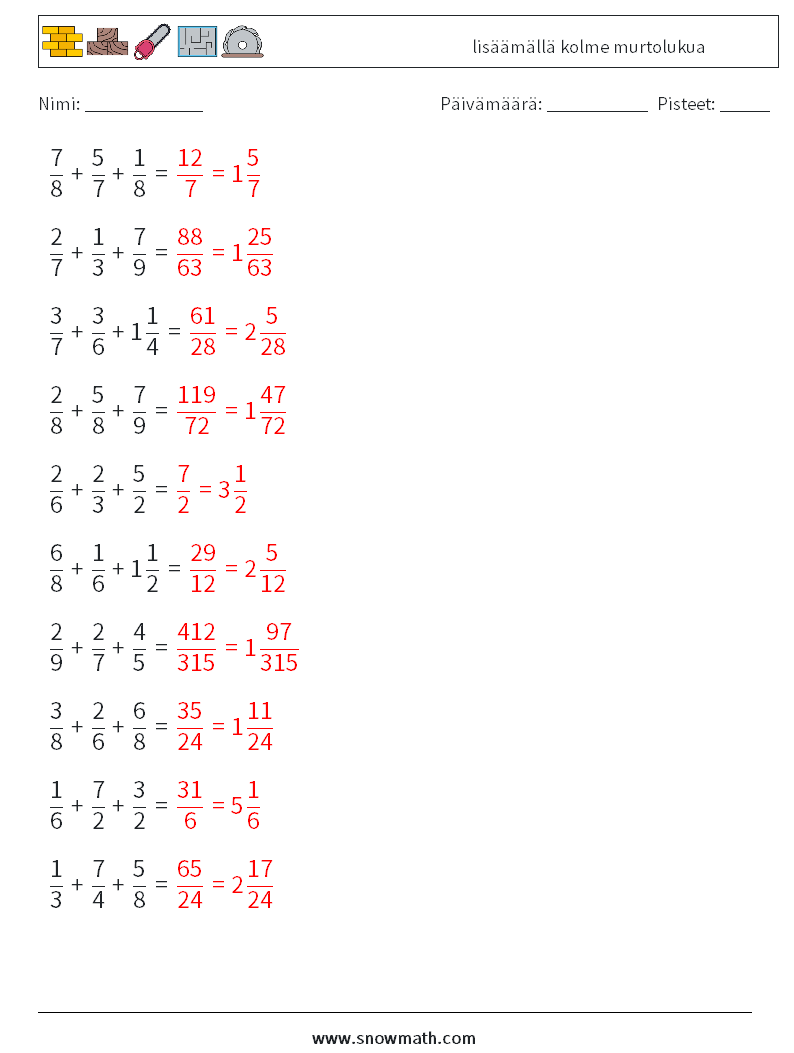 (10) lisäämällä kolme murtolukua Matematiikan laskentataulukot 17 Kysymys, vastaus