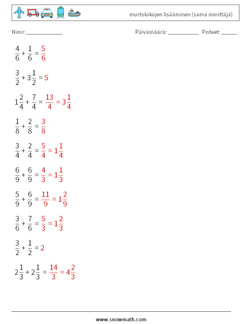 (10) murtolukujen lisääminen (sama nimittäjä) Matematiikan laskentataulukot 14 Kysymys, vastaus
