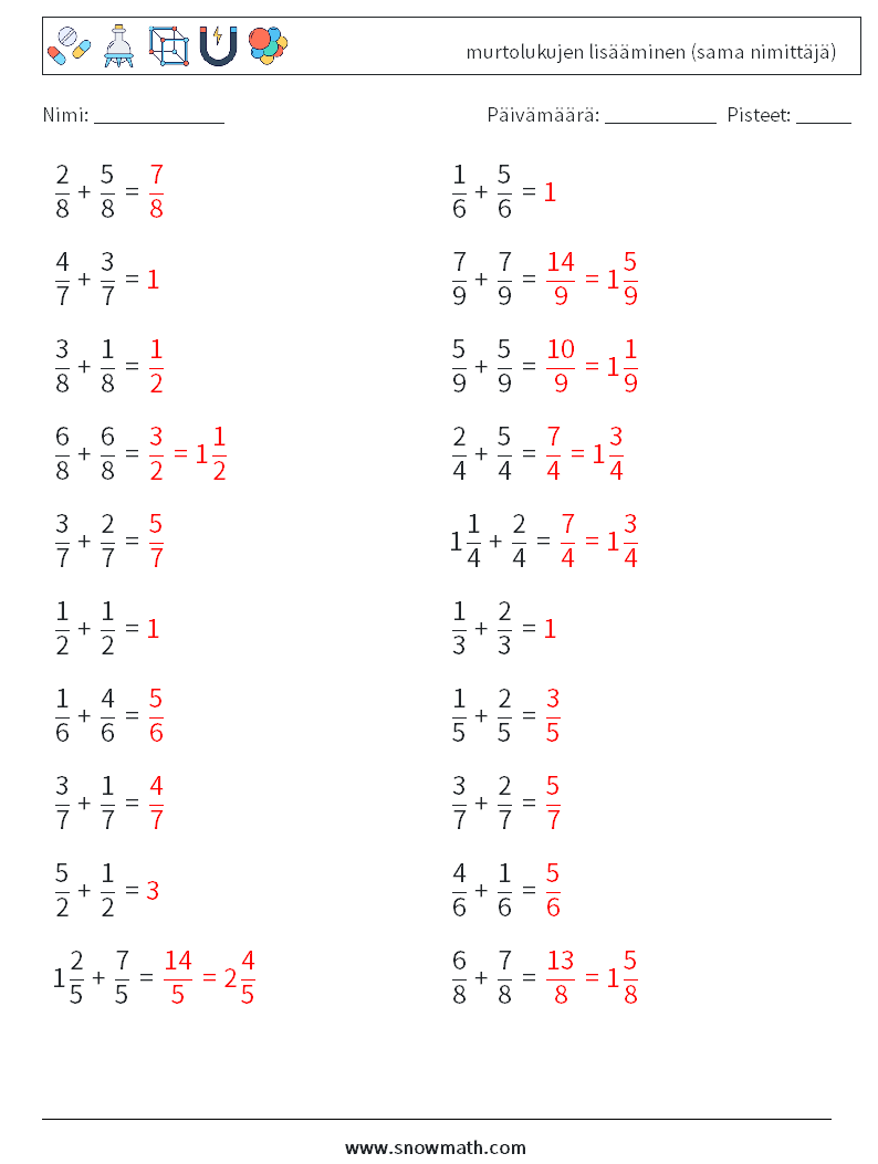 (20) murtolukujen lisääminen (sama nimittäjä) Matematiikan laskentataulukot 5 Kysymys, vastaus