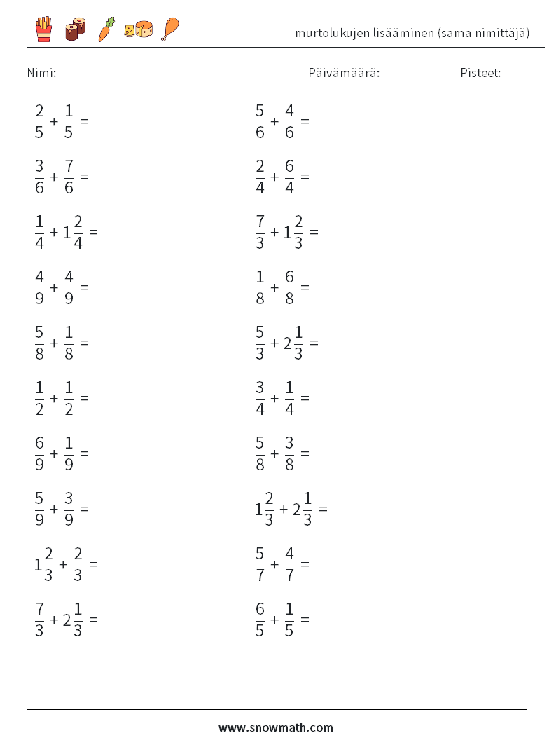 (20) murtolukujen lisääminen (sama nimittäjä) Matematiikan laskentataulukot 6