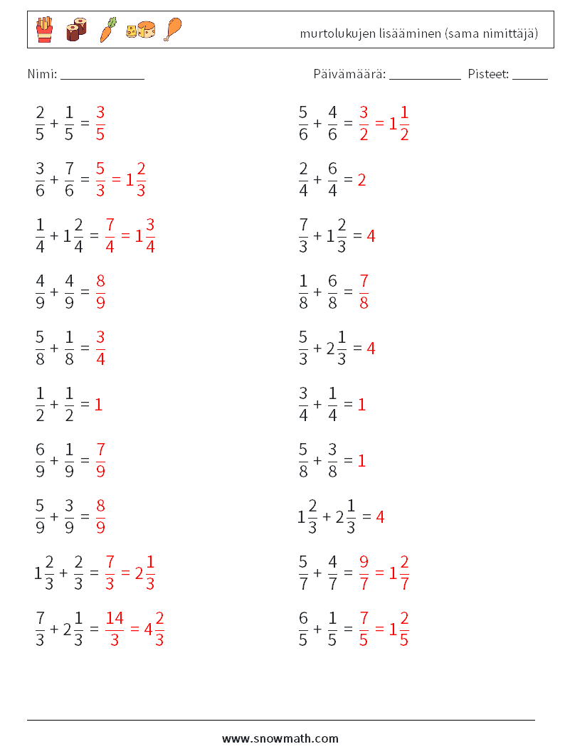 (20) murtolukujen lisääminen (sama nimittäjä) Matematiikan laskentataulukot 6 Kysymys, vastaus