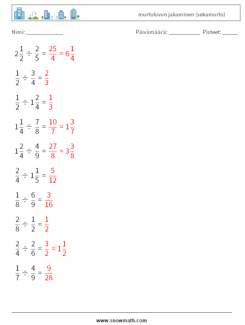 (10) murtoluvun jakaminen (sekamurto) Matematiikan laskentataulukot 15 Kysymys, vastaus