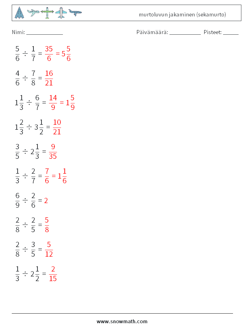 (10) murtoluvun jakaminen (sekamurto) Matematiikan laskentataulukot 8 Kysymys, vastaus