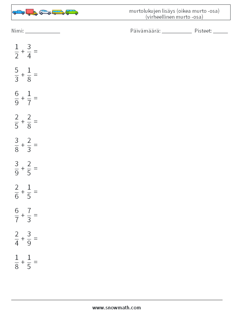 (10) murtolukujen lisäys (oikea murto -osa) (virheellinen murto -osa) Matematiikan laskentataulukot 5
