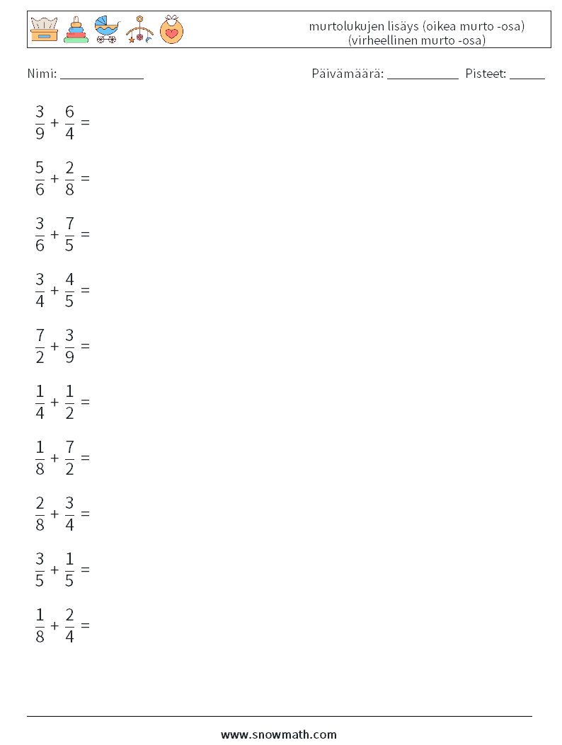 (10) murtolukujen lisäys (oikea murto -osa) (virheellinen murto -osa) Matematiikan laskentataulukot 7