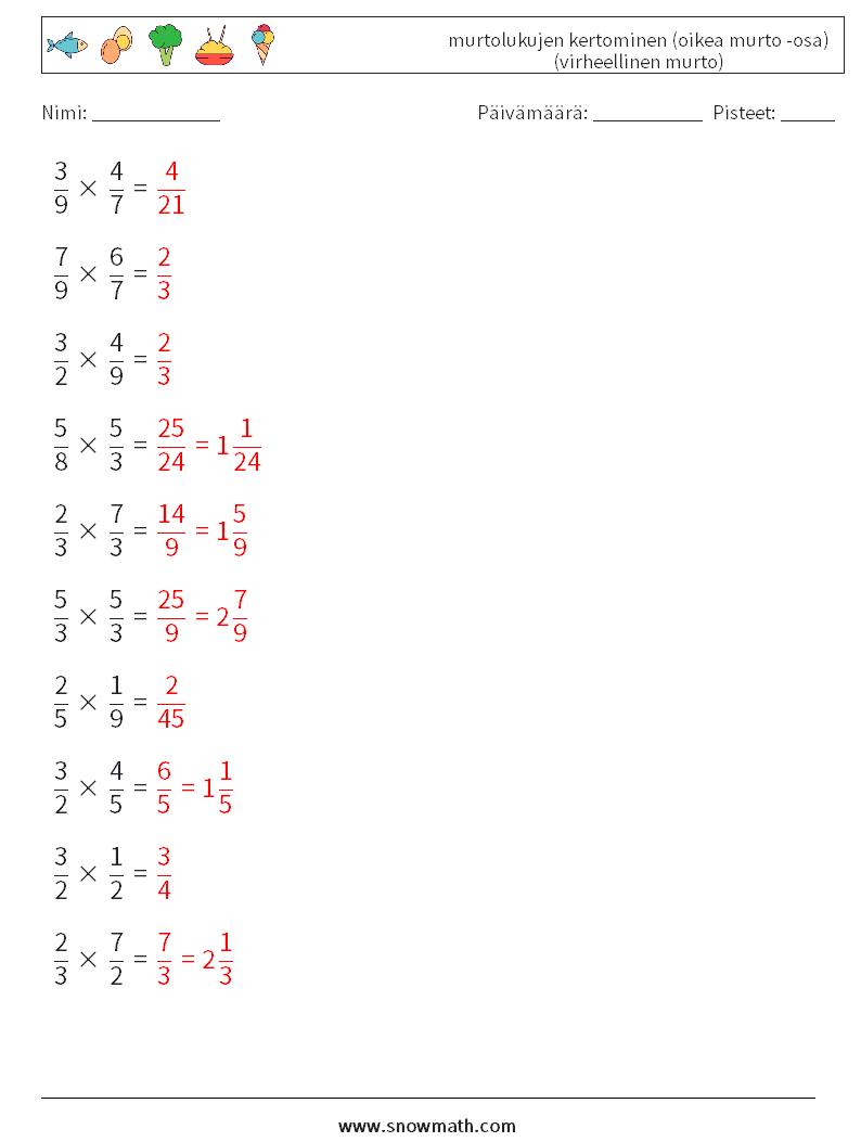 (10) murtolukujen kertominen (oikea murto -osa) (virheellinen murto) Matematiikan laskentataulukot 17 Kysymys, vastaus